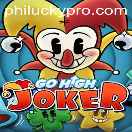 Discovering GoHighJoker: A New Era in Gaming with PhiLucky