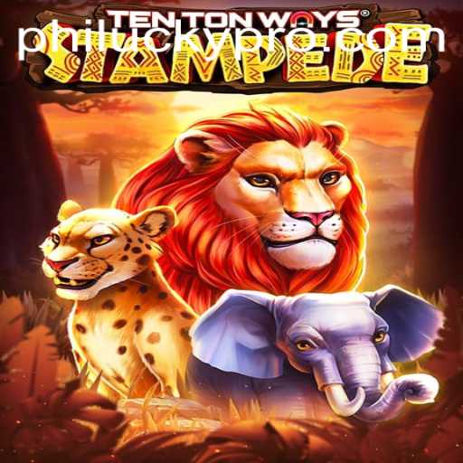 TenTonWaysStampede: A New Gaming Sensation with PhiLucky Features